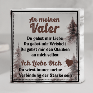 Kristalltafel - Familie - An Meinen Vater - Du Wirst Immer Meine Verbindung Der Stärke Sein - Degznf18008
