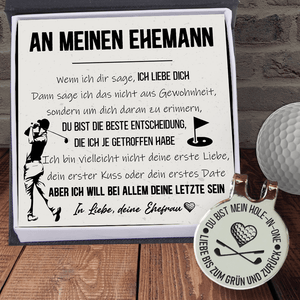 Golfball Marker - Golf - An Meinen Ehemann - Ich Will Bei Allem Deine Letzte Sein - Degata14002