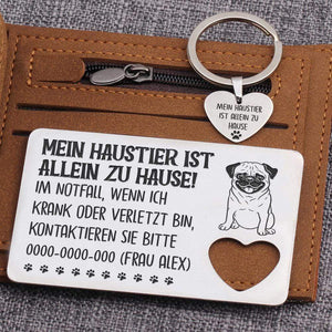 Set von Brieftaschenkarte und Herz Schlüsselanhänger - Hund - Mein Haustier Ist Allein Zu Hause! - Degcb34001