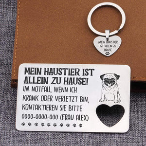 Set von Brieftaschenkarte und Herz Schlüsselanhänger - Hund - Mein Haustier Ist Allein Zu Hause! - Degcb34001